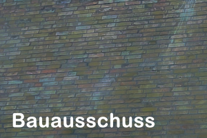 Bauausschuss