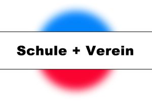 Schule + Verein